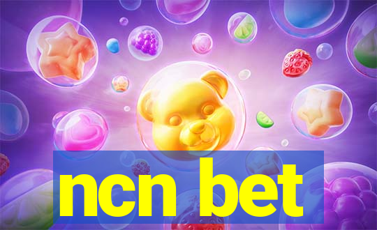 ncn bet